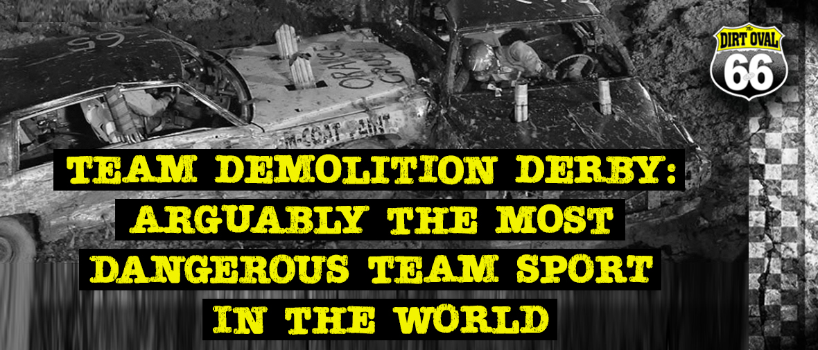 Dirt Oval 66 is hosting three Team Demolition Derby events in 2021.