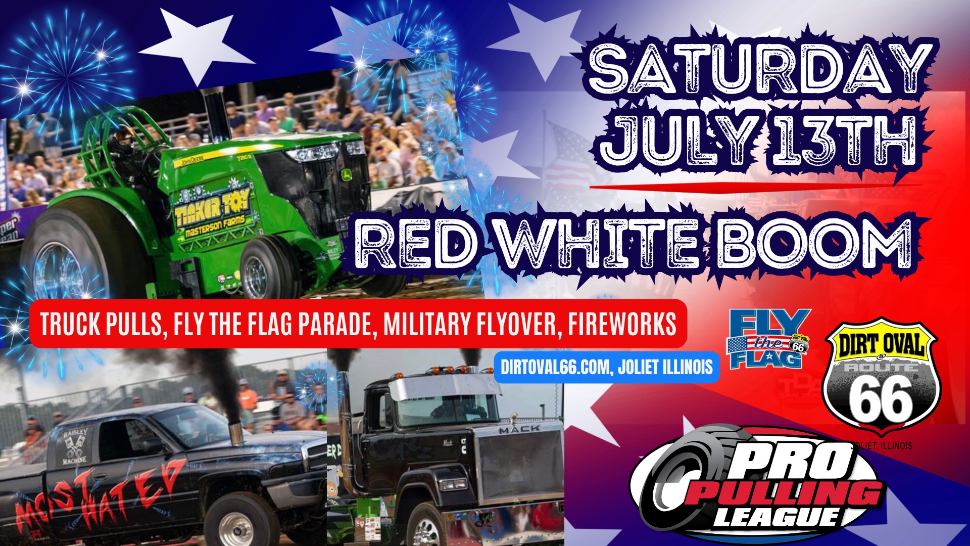 RED WHITE BOOM! Truck Pulls, Fly the Flag Parade, Military Flyover & Fireworks!
